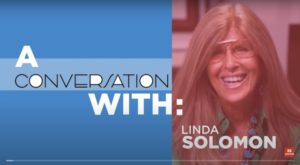 conversation with Linda Solomon